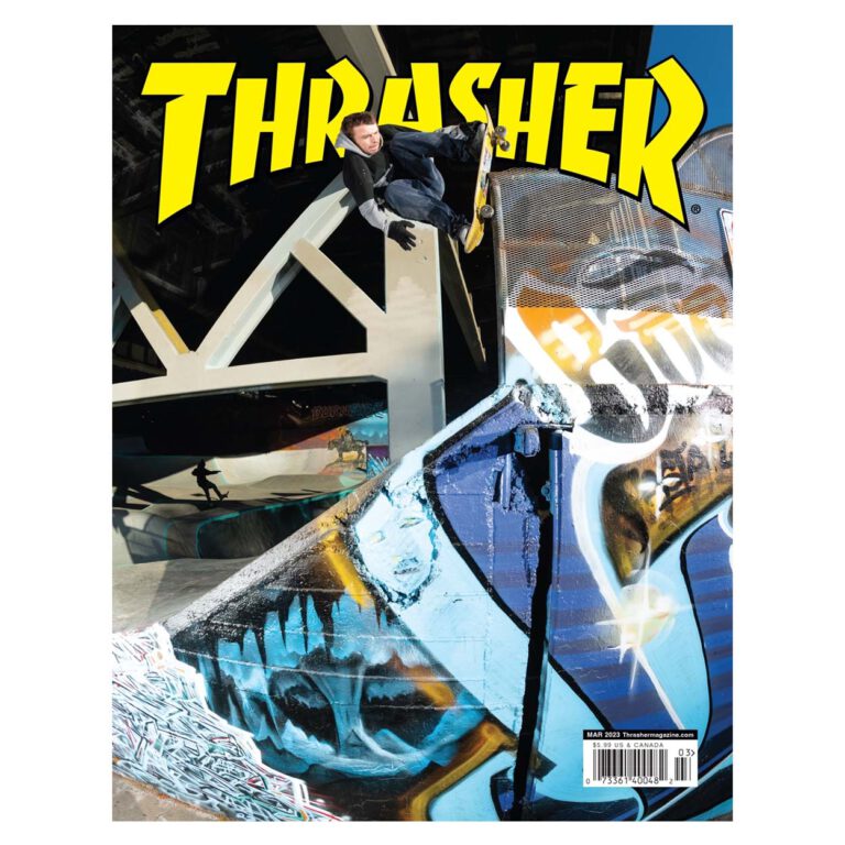 THRASHER MAGAZINE MARCH 23