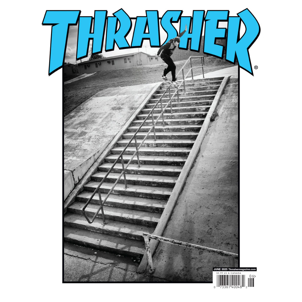 THRASHER MAGAZINE JUNE 2025 ISSUE