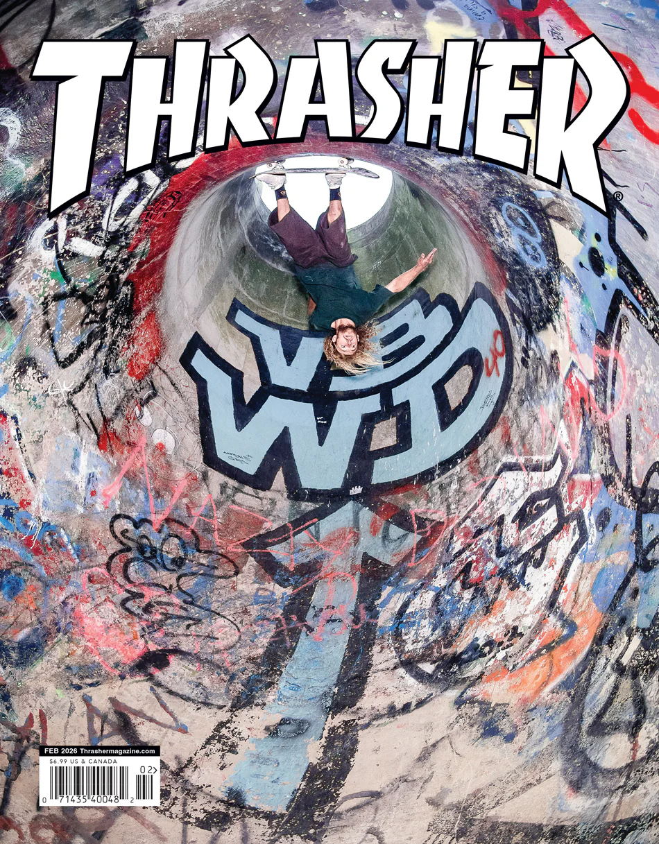THRASHER MAGAZINE FEBRUARY 2026