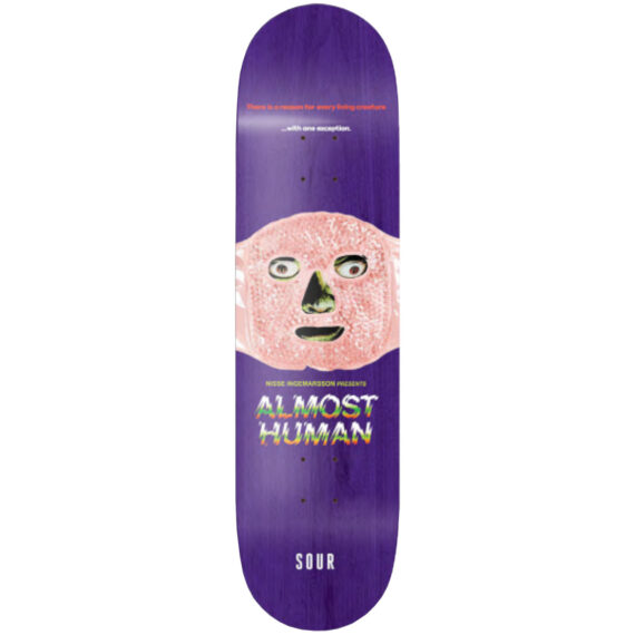 SOUR NISSE ALMOST HUMAN DECK 8.125