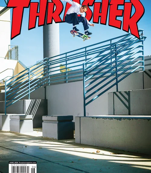 THRASHER MAGAZINE JUNE 2026
