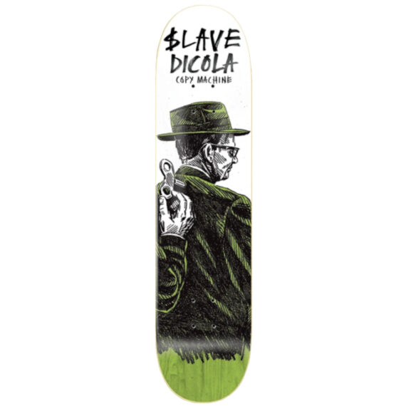SLAVE DICOLA COPY MACHINE US DECK 8.125